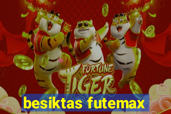 besiktas futemax
